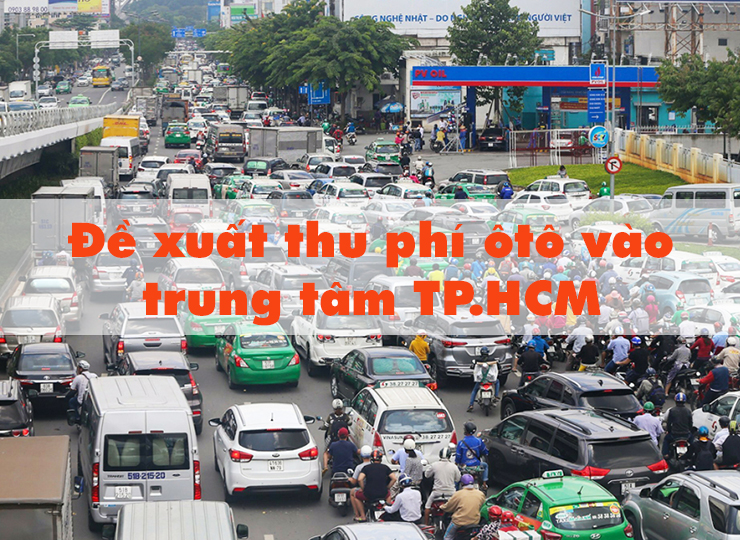 Đề xuất thu phí ôtô vào trung tâm TP.HCM cao nhất 70.000 đồng