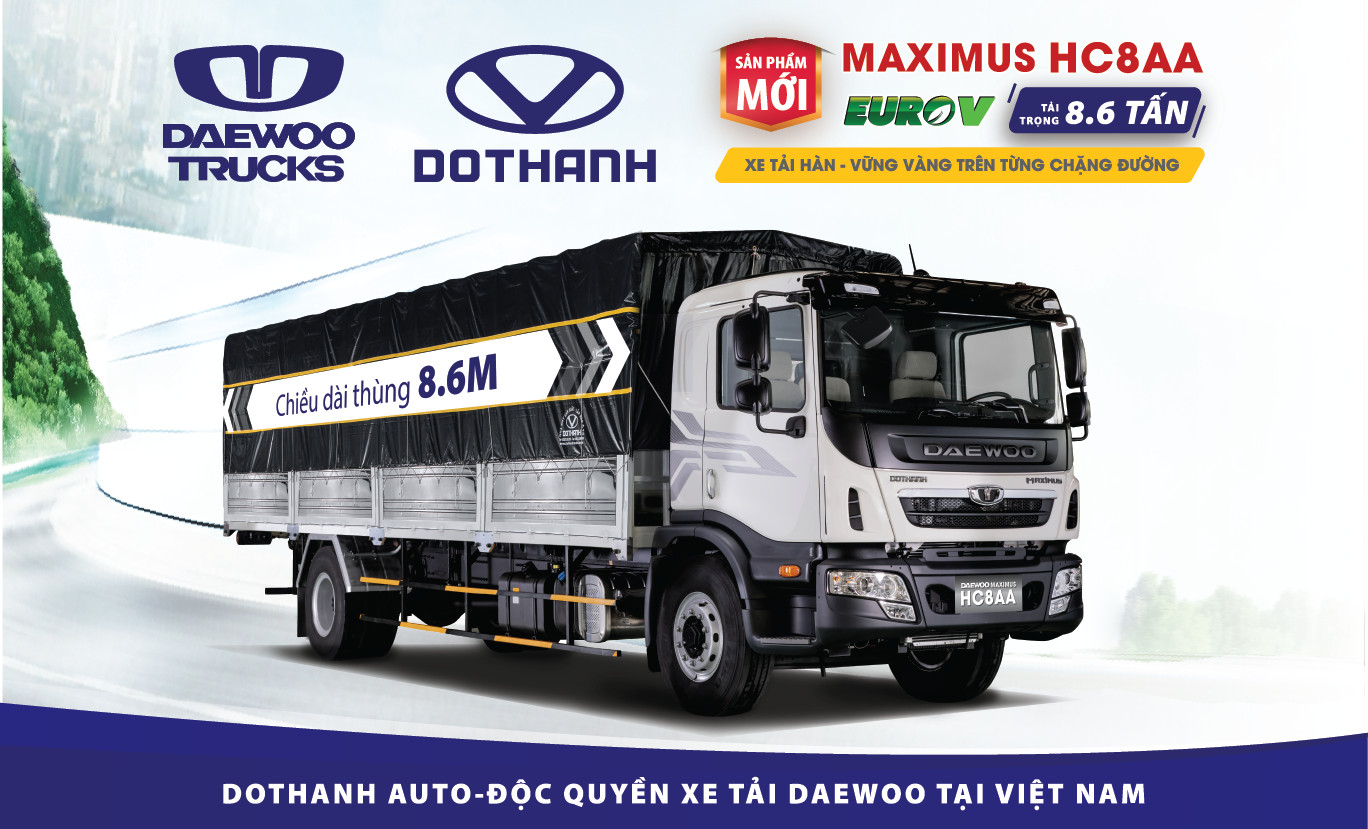 Giới thiệu Daewoo HC8AA “Xe tải Hàn, vững vàng trên từng chặng đường”