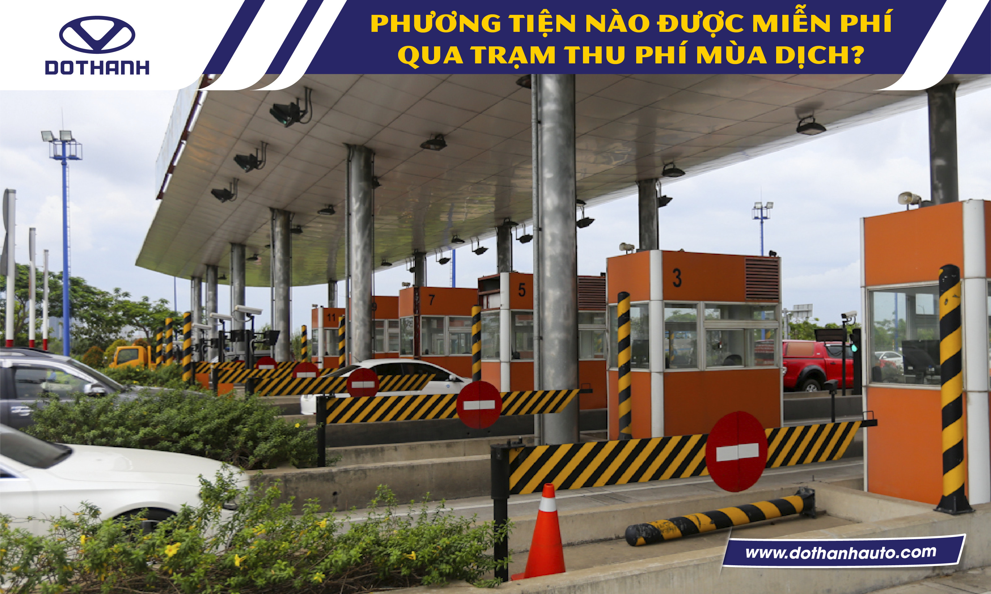 Những phương tiện nào được miễn phí khi qua trạm thu phí mùa dịch?