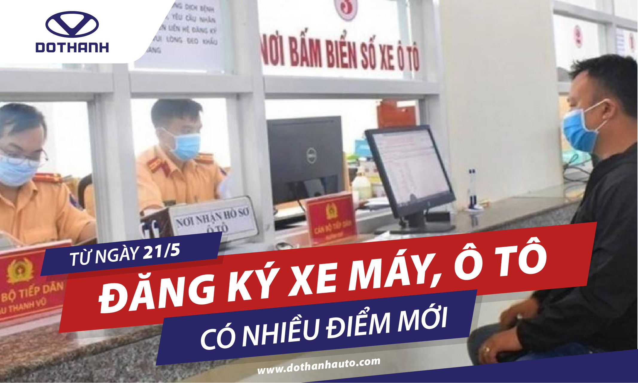 Từ ngày 21/5, đăng ký xe máy, ô tô có nhiều điểm mới