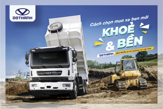 Chia sẻ cách chọn mua xe ben mới khỏe, bền