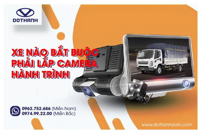 Xe nào bắt buộc phải lắp camera hành trình trước 01/07/2021?